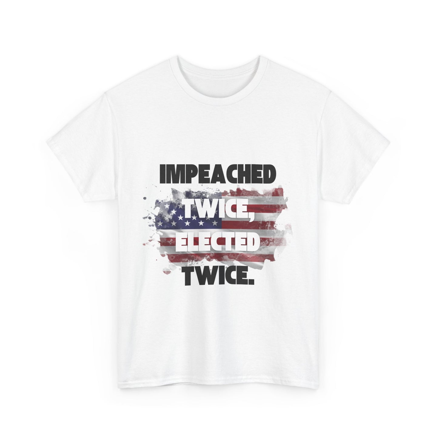 Impeached and Elected Trump Supporter Tee