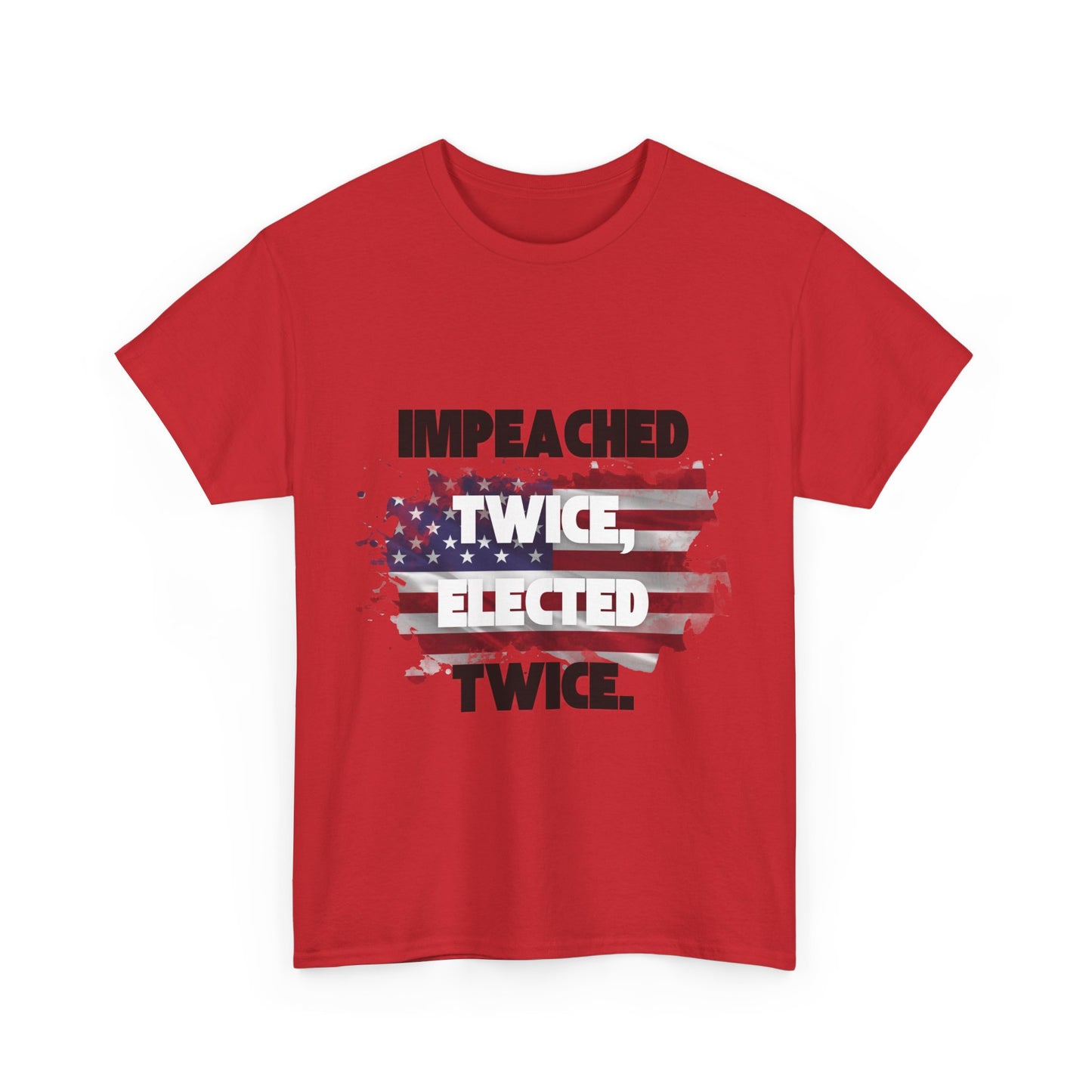 Impeached and Elected Trump Supporter Tee